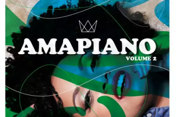 Amapiano Vol 2. BY Bantu Elements